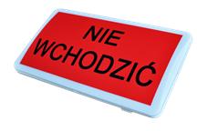Lampa ostrzegawcza: NIE WCHODZIĆ